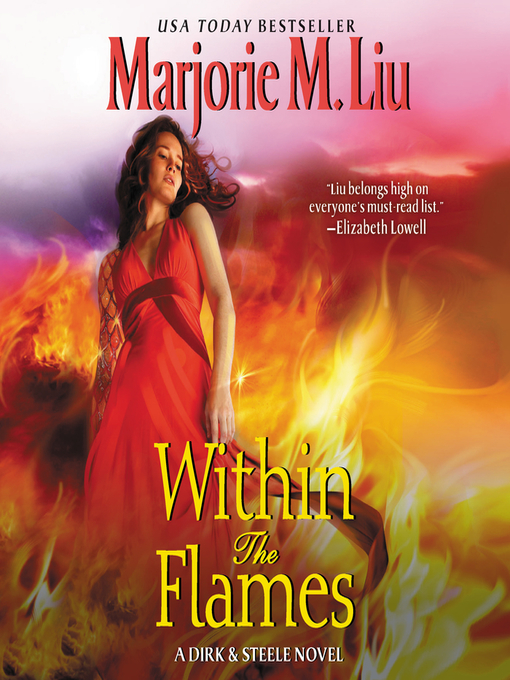 Title details for Within the Flames by Marjorie Liu - Available